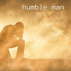 Humble Man
