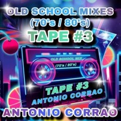 OLD SCHOOL MIX (70'S / 80'S) - TAPE #3