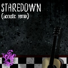 Staredown (feat. KryFuZe) [Acoustic Remix]