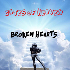 Broken Hearts - Gates Of Heaven