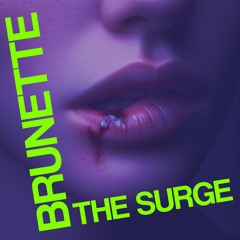 𝐁𝐑𝐔𝐍𝐄𝐓𝐓𝐄 : 𝓣𝓱𝓮 𝓢𝓾𝓻𝓰𝓮