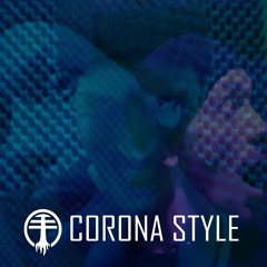Corona Style (Radio Edit)
