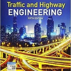 ( qgW ) Traffic and Highway Engineering, Enhanced Edition by Nicholas J. Garber,Lester A. Hoel ( FVn