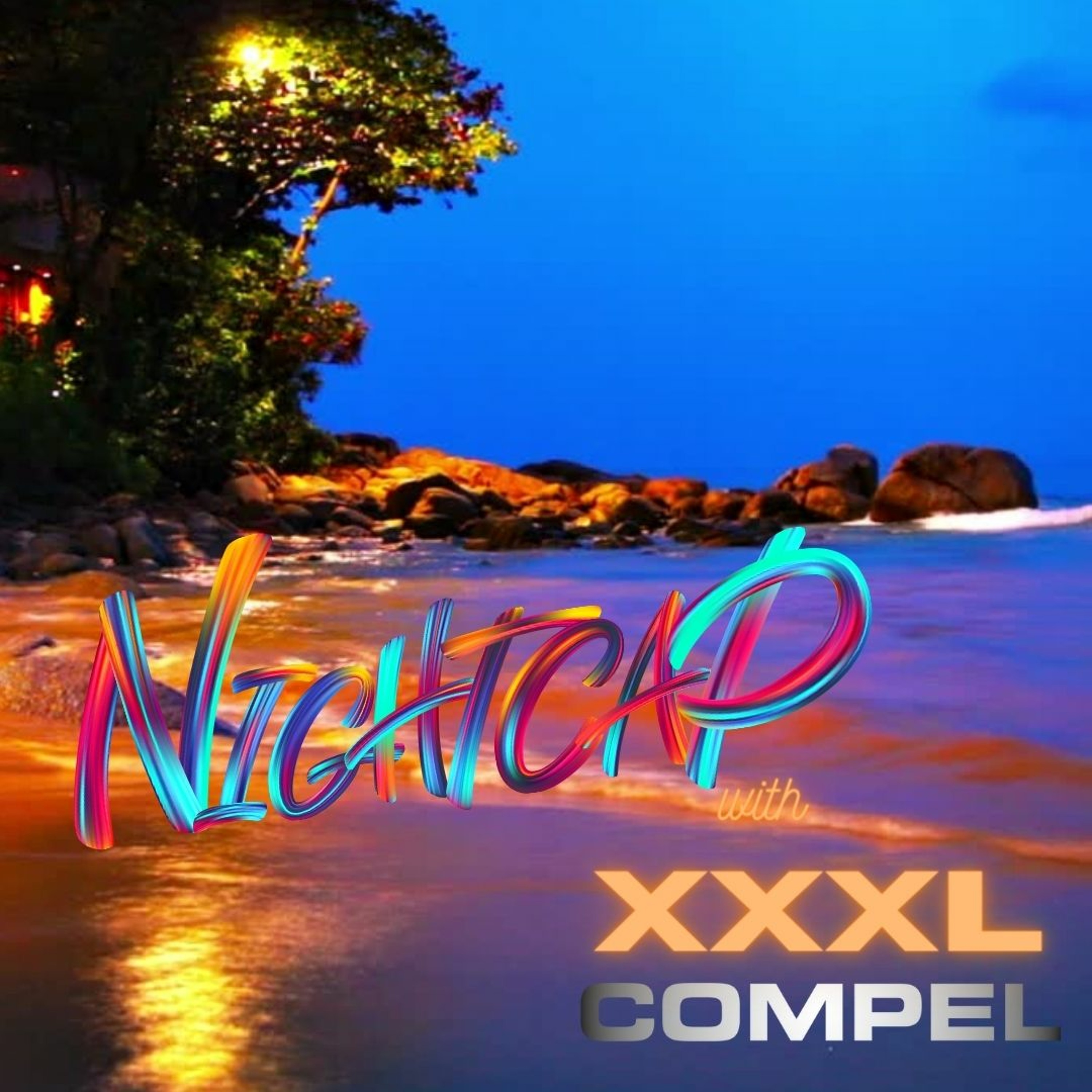 Nightcap with XXXL powered by COMPEL S01E03 22-02-24 episode artwork