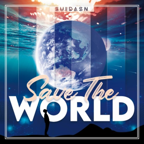 Guidash - Save The World (Original Mix)- Free Download