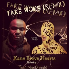 Fake Woke (Remix) feat Tom Macdonald