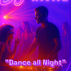 "Dance all Night"  by John Corne