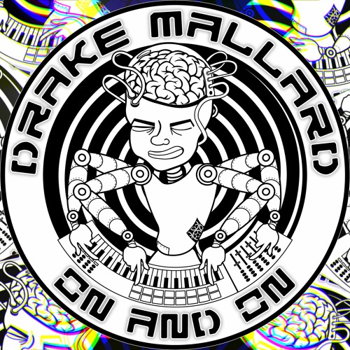 Drake Mallard - On And On