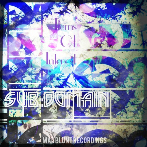 SUB:DOMAIN - Items Of Interest