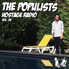 Hostage Radio Vol: 55 - The Populists