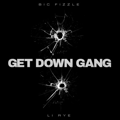 Get Down Gang (feat. Li Rye)