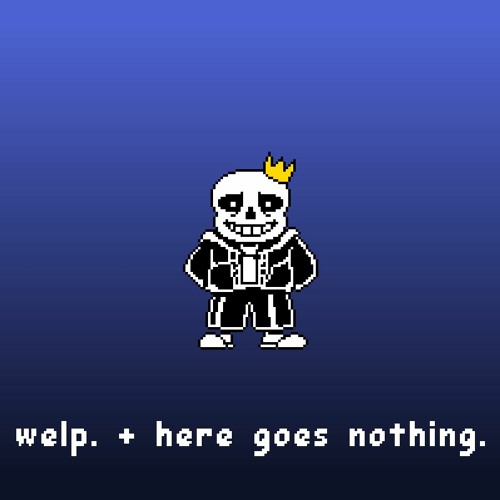[A Sans Bergentrückung + ASGORE] welp. + here goes nothing.