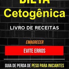 (ePUB) Download Dieta Cetogênica – Livro de Receitas: Ev BY : Michael Rowe