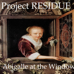 Project RESIDUE (Abigalle at the Window)