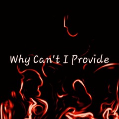 Why Cant I Provide