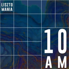 Lisztomania - 10 AM (Acid Morning)