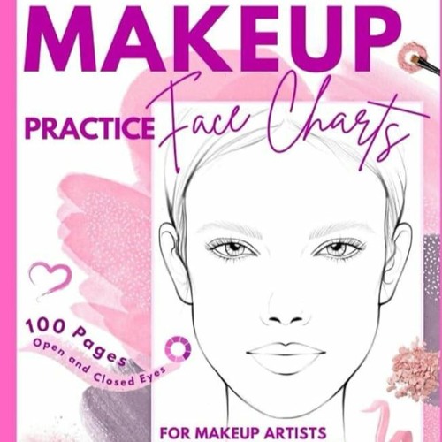 Stream Ebook⚡️ Makeup Practice Face Charts: Makeup Chart Practice Paper ...