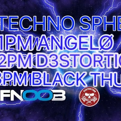 BlackThunder @ FNOOB PRESENTS D3STORTIONS TECHNOSPHERE