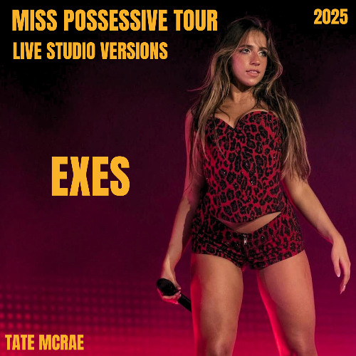 Tate Mcrae - Exes Live Studio Version (Miss Possessive Tour)