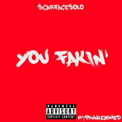 you fakin’