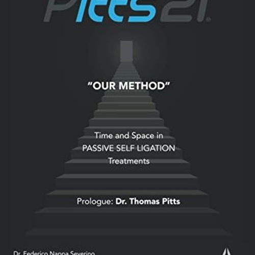 View EPUB 🖌️ Pitts21 "Our Method": Time and Space in Passive Self Ligation Treatment