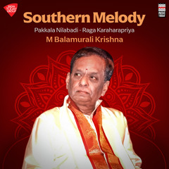 Pakkala Nilabadi - Raga Karaharapriya - Tala Mishra Chhapu
