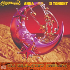 Anna - Tonight (DJ Pulsar ItaloRave Mix)