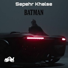 Sepehr Khalse - BATMAN (EL Mobino)