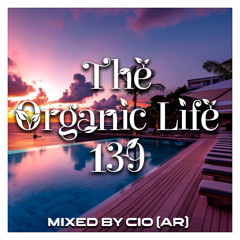 The Organic Life 139