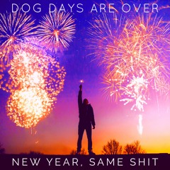 NEW YEAR, SAME SHIT (prod. SevenOh!3 Sounds)