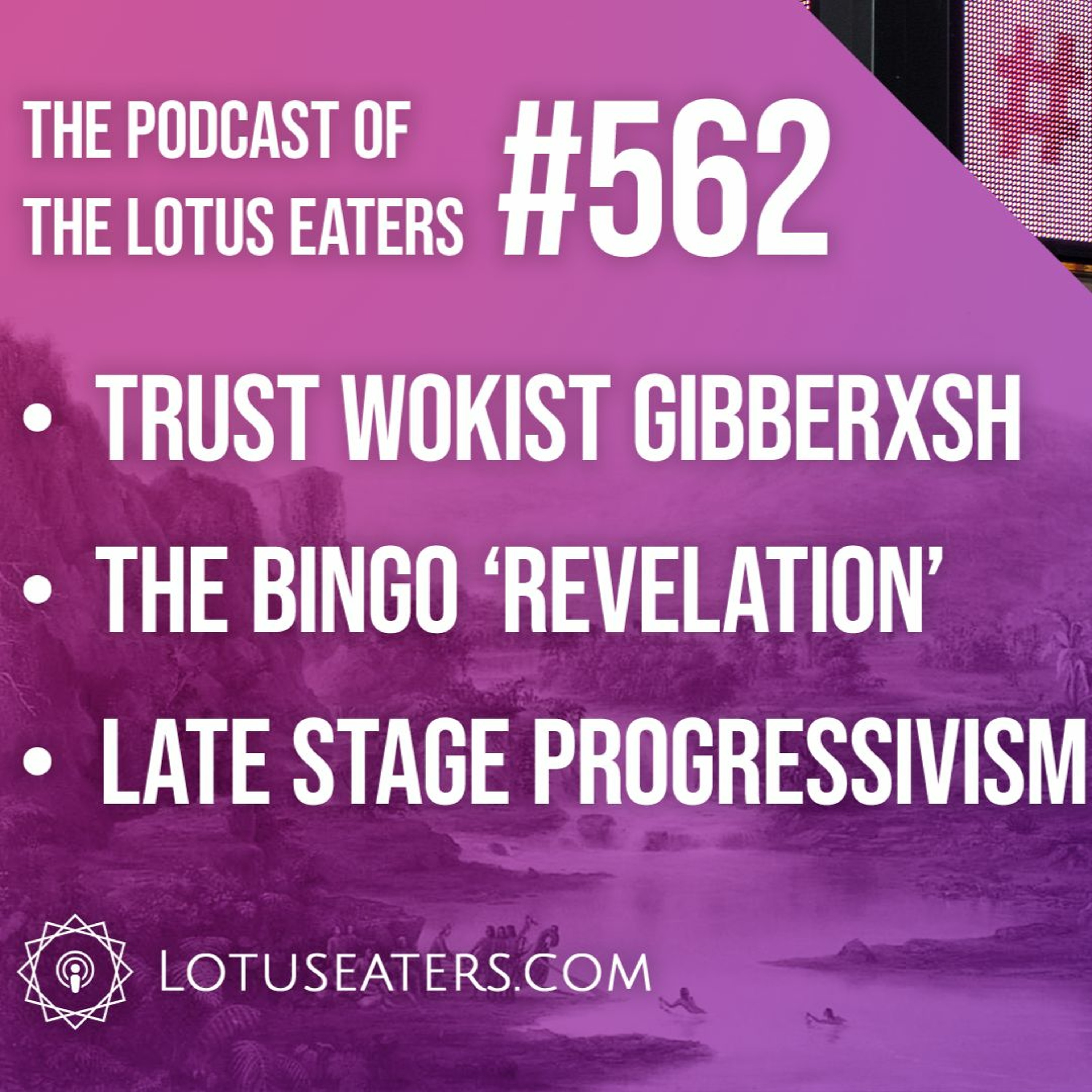 The Podcast of the Lotus Eaters #670