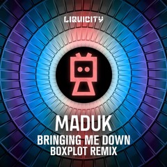 Maduk - Bringing Me Down (Boxplot Remix)