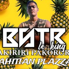 🍍🇵🇫PAKIRIRI PAKORORO BSTR LE KING 2024🇵🇫🍍