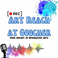 Art Reach at Goucher - Episode 4: Sonja Bozic