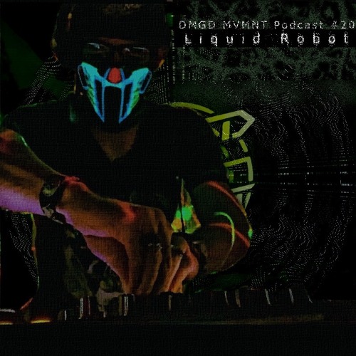 DMGD MVMNT Podcast #20 by Liquid Robot