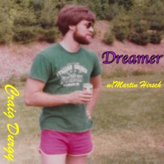 Dreamer (collaboration w/Martin Hirsch)