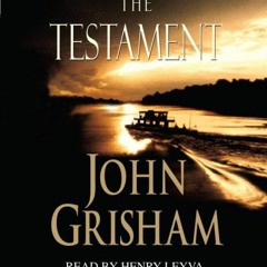 GET PDF EBOOK EPUB KINDLE The Testament (John Grisham) by  John Grisham &  Henry Levya 📒