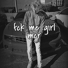 fck me girl (prod. ushanka boy)