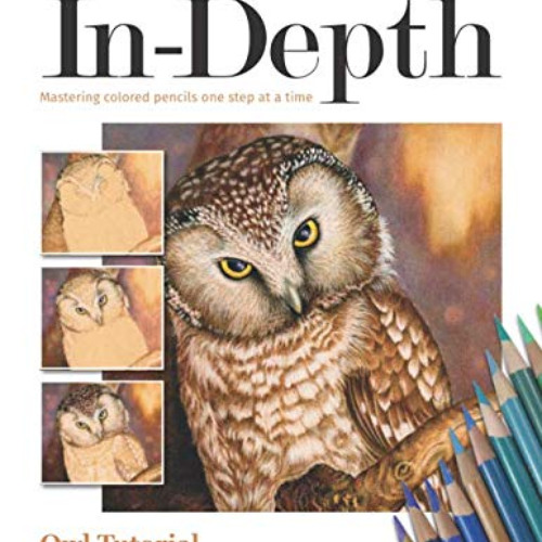 READ EBOOK 🖌️ In-Depth Spotted Owl Tutorial: Mastering Colored Pencil One Step at a