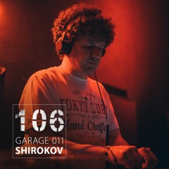 Garage 011 w/ Shirokov (live Set 24.03.2023)
