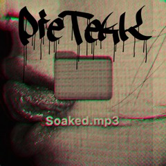 Soaked Rmx [PieTekK]
