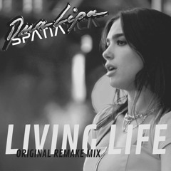(UNREALEASED) Dua Lipa X Spatiatica - Living Life (Original Remake Mix)