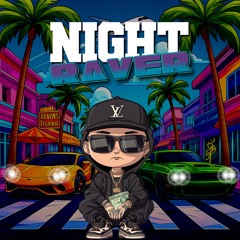 Night Raver