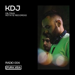 Pura Vida Radio 004 - KDJ