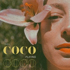 COCO PLAYING COCO - PART 1