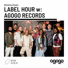 LABEL HOUR w/ Agogo Records
