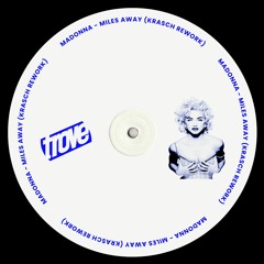 Madonna - Miles Away (Krasch Rework) FREE DOWNLOAD