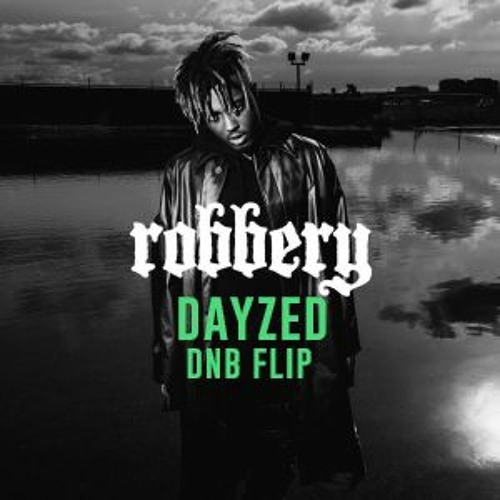 Robbery (Dayzed DNB Flip) - JCEWRLD
