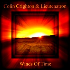 Winds Of Time ♫ Colin Crighton & Lieutenatron
