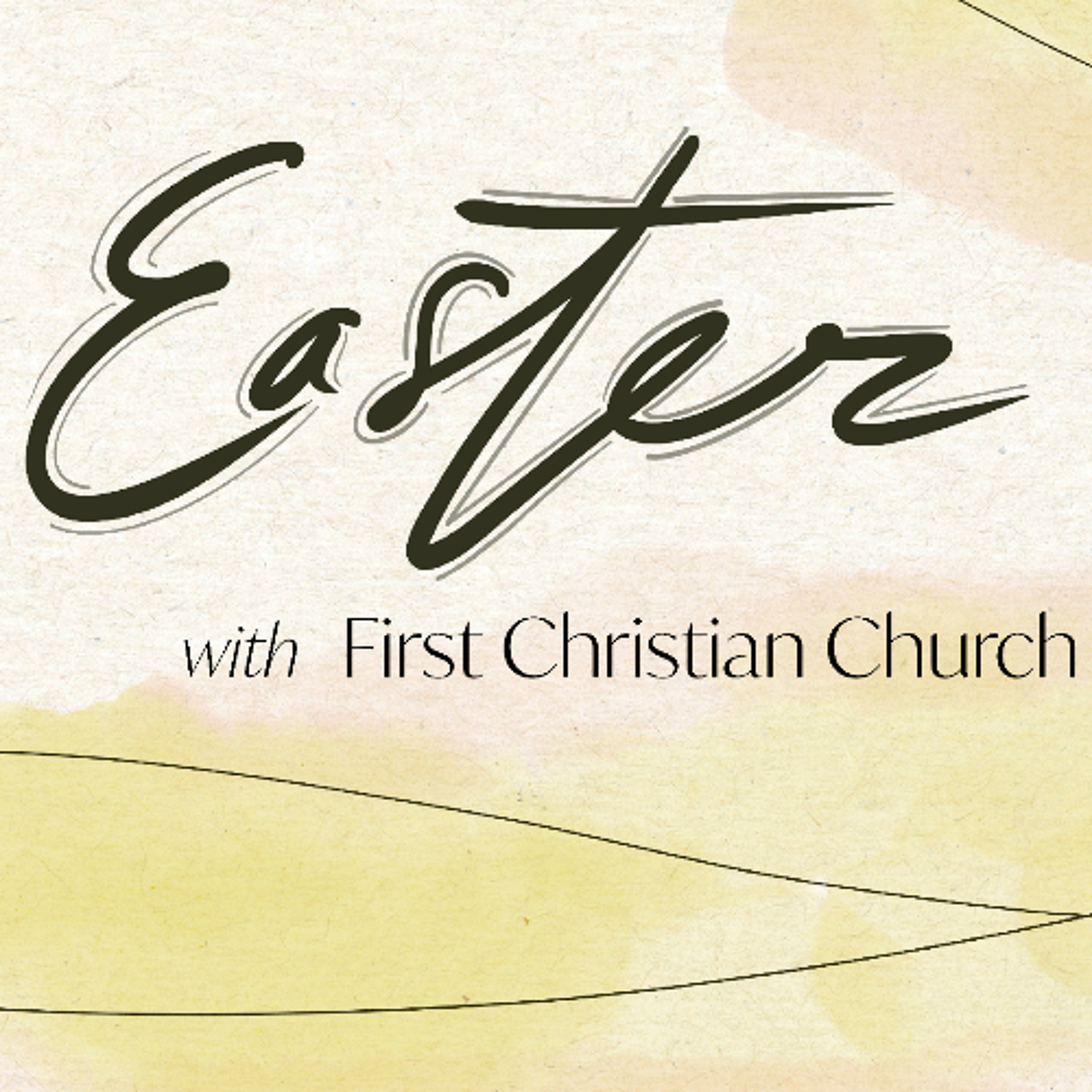 Easter with First Christian Church episode artwork